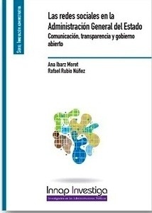 Redes sociales en la Administración General del Estado, Las "Comunicación,  transparencia y gobierno abierto"