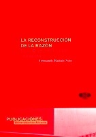 Reconstrucción de la razón, La. Elías Díaz, entre la ética y la política