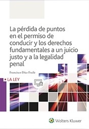 Pérdida de puntos en el permiso de conducir y los derechos fundamentales a un juicio justo y la legalidad penal