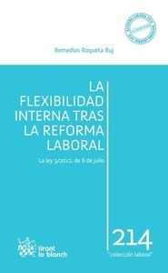 Flexibilidad interna tras la reforma laboral, La "La ley 3/2012, de 6 de julio"