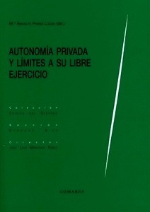 Autonomía privada y límites a su libre ejercicio