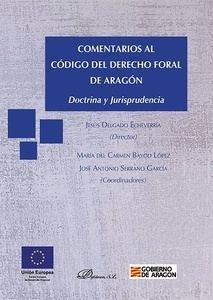 Comentarios al Código del Derecho Foral de Aragón "Doctrina y Jurisprudencia"