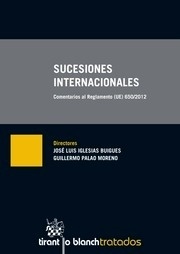 Sucesiones internacionales "Comentarios al Reglamento (UE) 650/2012"