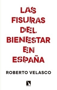 Fisuras del bienestar en España, Las