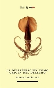 Desesperación como origen de derecho, La