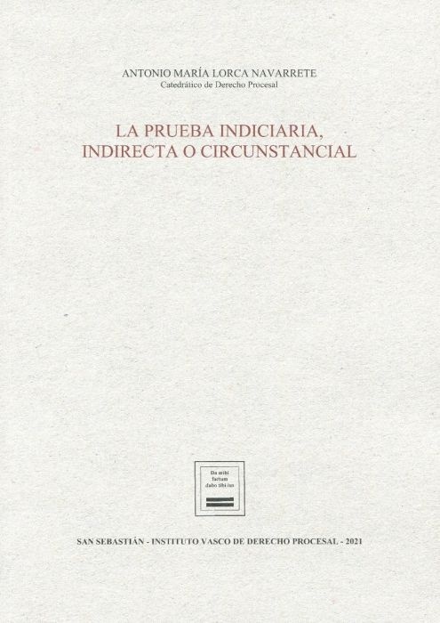 Prueba indiciaria, indirecta o circunstancial, La