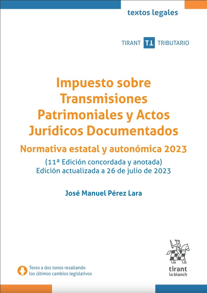 Impuesto sobre Transmisiones Patrimoniales y Actos Jurídicos Documentados. Normativa estatal y autonómica 2023
