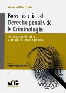 Breve historia del Derecho penal y de la criminología