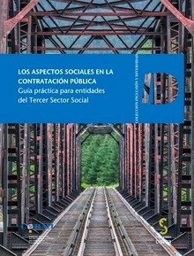 Aspectos Sociales en la Contratación Pública "Guía práctica para entidades del tercer sector social"