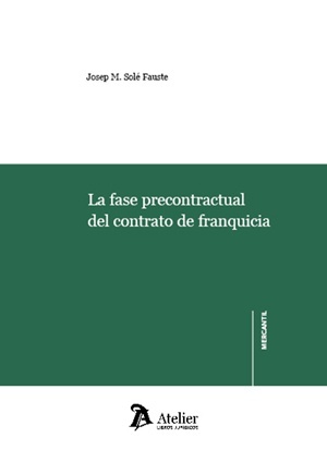 La fase precontractual del contrato de franquicia