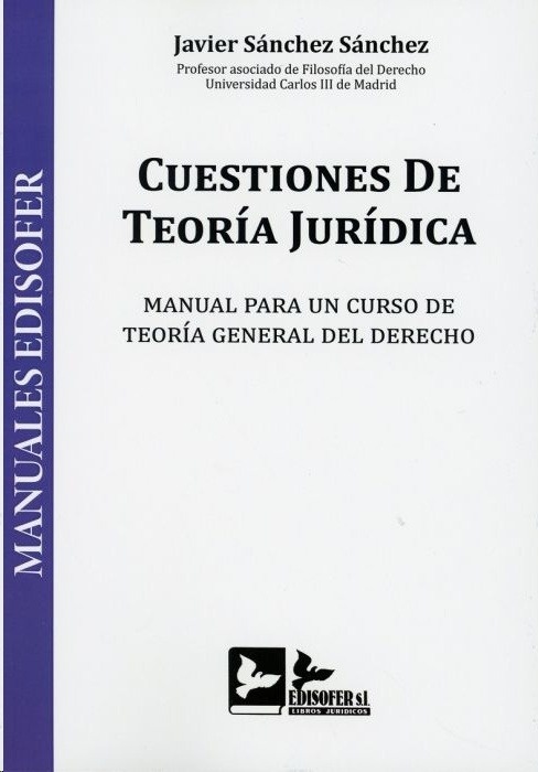 Cuestiones de teoría jurídica. Manual para un curso de teoría general del Derecho
