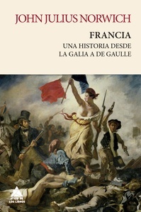 Francia "Una historia de la Galia a De Gaulle"