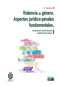 Violencia de género. Aspectos jurídico-penales fundamentales