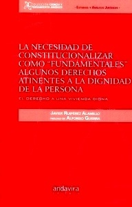 Necesidad de constitucionalizar como "fundamentales" algunos derechos atinentes a la dignidad de la persona, La