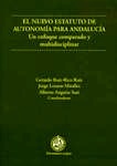 Nuevo estatuto de autonomía para Andalucía. Un enfoque comparado y multidisciplinar, El ". (Actas del Seminario celebrado en la Facultad de Ciencias Sociales y Jurídicas de la Universidad de Jaén, del 16 al 19 de enero de 2007)"