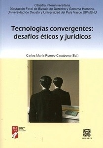 Tecnologías convergentes: desafíos éticos y jurídicos