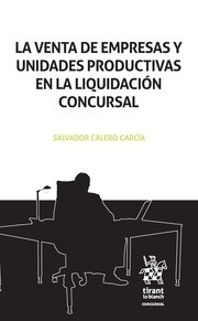 Venta de empresas y unidades productivas en la liquidación concursal, La