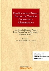 Estudios sobre el nuevo recurso de casación contencioso-administrativo (DUO)