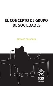 Concepto de Grupo de Sociedades, El