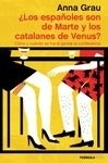 ¿Los españoles son de Marte y los catalanes de Venus? "Cómo y cuándo se fue al garete la conllevancia"