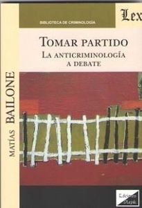 Tomar partido. La anticriminologia a debate.