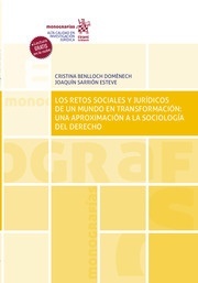 Los retos sociales y jurídicos de un mundo en transformación: "Una aproximación a la sociología del Derecho"