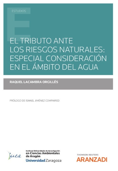 Tributo ante los riesgos naturales, El: especial consideración en el ámbito del agua (DÚO)