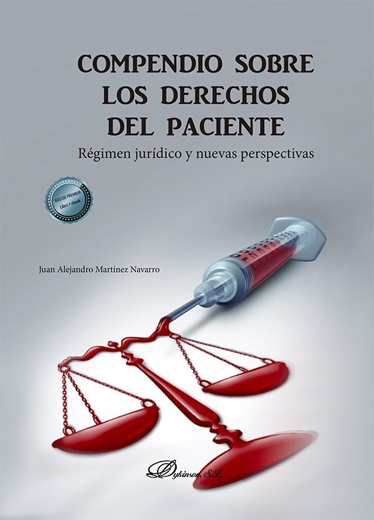 Compendio sobre los derechos del paciente "Régimen jurídico y nuevas perspectivas"
