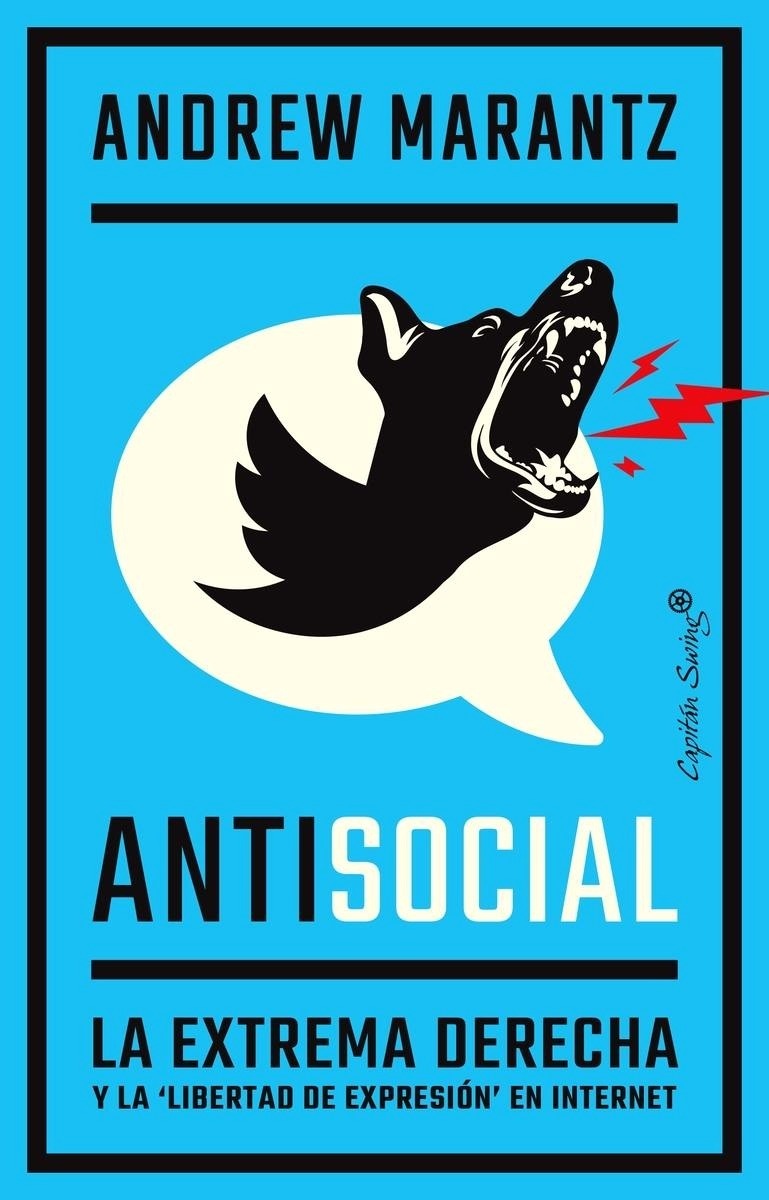 Antisocial "La extrema derecha y la libertad de expresión en internet"