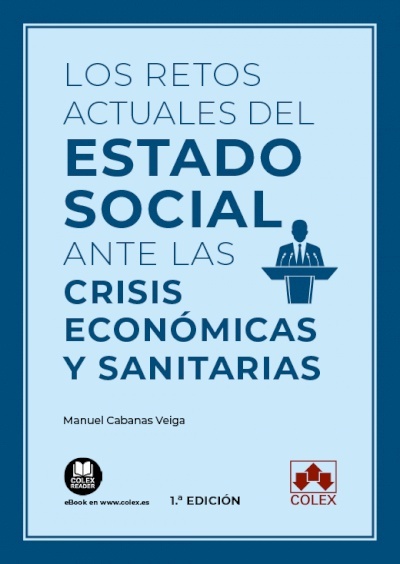 Retos actuales del Estado social ante las crisis económicas y sanitarias, Los