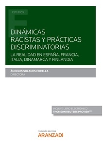 Dinámicas racistas y prácticas discriminatorias (Papel + e-book) "La realidad en España, francia, Italia, Dinamaraca y Finlandia"