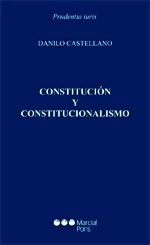 Constitución y constitucionalismo