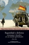 Seguridad y defensa. Vol.2 "Estrategias y desafíos en un mundo globalizado"
