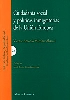 Ciudadanía social y políticas inmigratorias de la Unión Europea