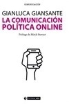Comunicación política online, La "Cómo utilizar la web para construir consenso y estimular la participación"