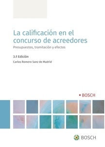 La calificación en el concurso de acreedores. Presupuestos, tramitación y efectos