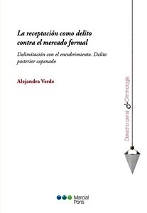 Receptación como delito contra el mercado formal, La "Delimitación con el encubrimiento. Delito posterior copenado"