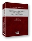 Secreto profesional del abogado en el Proceso Civil. El