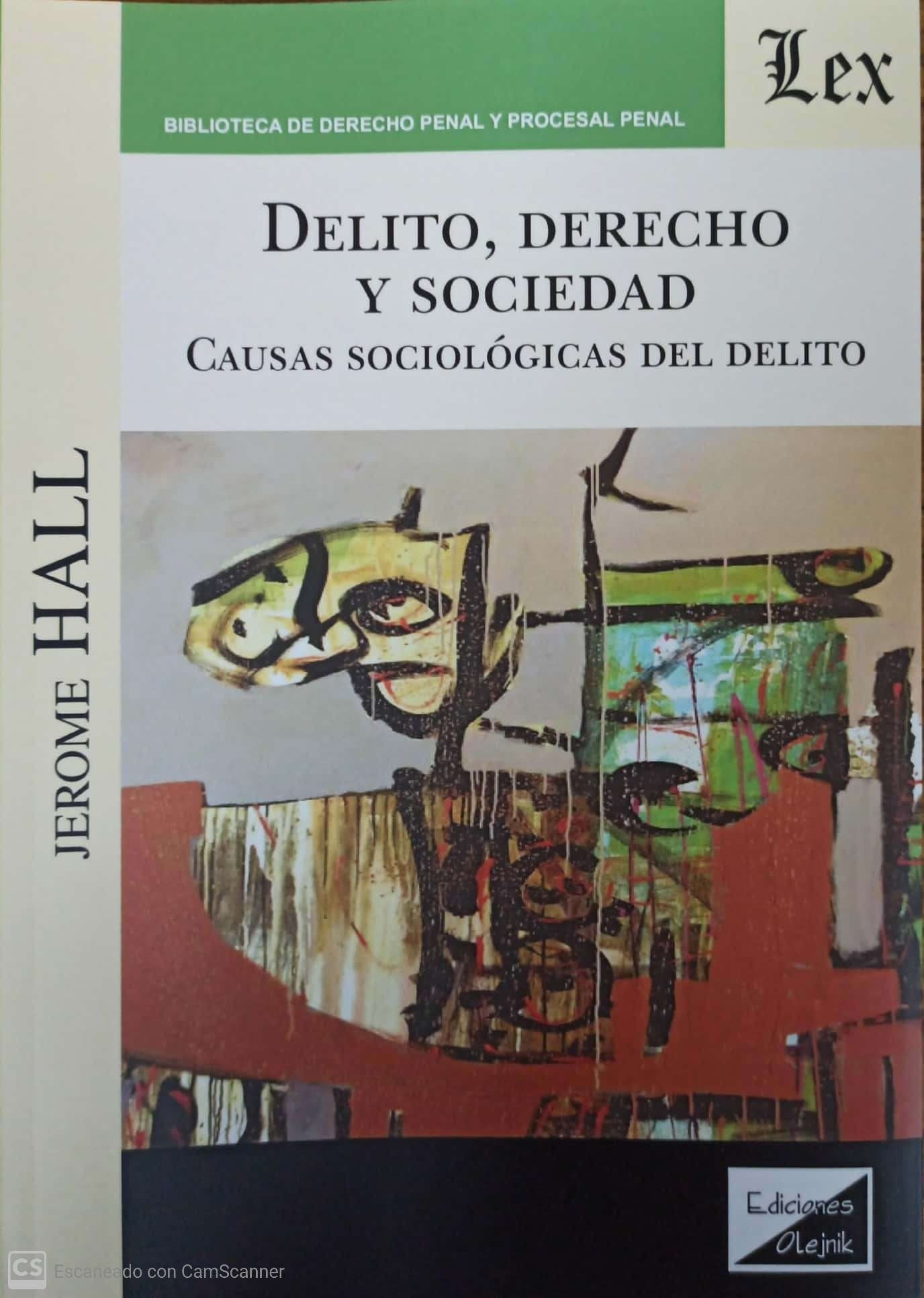 Delito, derecho y sociedad "Causas sociológias del delito"