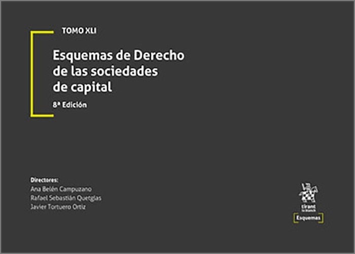 Esquemas de derecho de las sociedades de capital. Tomo XLI