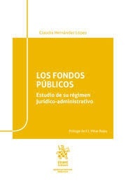 Fondos públicos, Los "Estudio de su régimen jurídico administrativo"