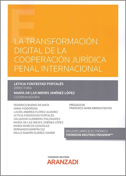 Transformación digital de la cooperación jurídica penal internacional, La