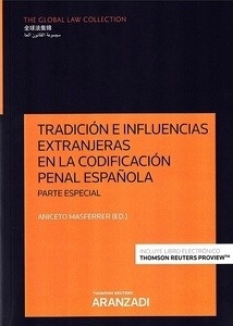 Tradición e influencias extranjeras en la codificación penal española. "Parte especial"