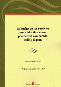 Huelga en los servicios esenciales desde una perspectiva comparada. Italia y España