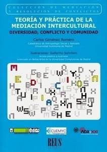 Teoría y práctica de la mediación intercultural "Diversidad, conflicto y comunidad"