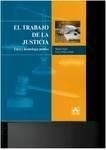 Trabajo de la Justicia, El. "Ética y deontología jurídica"