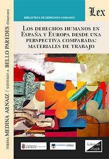 Los Derechos Humanos en España y Europa desde una perspectiva comparada "Materiales de trabajo"