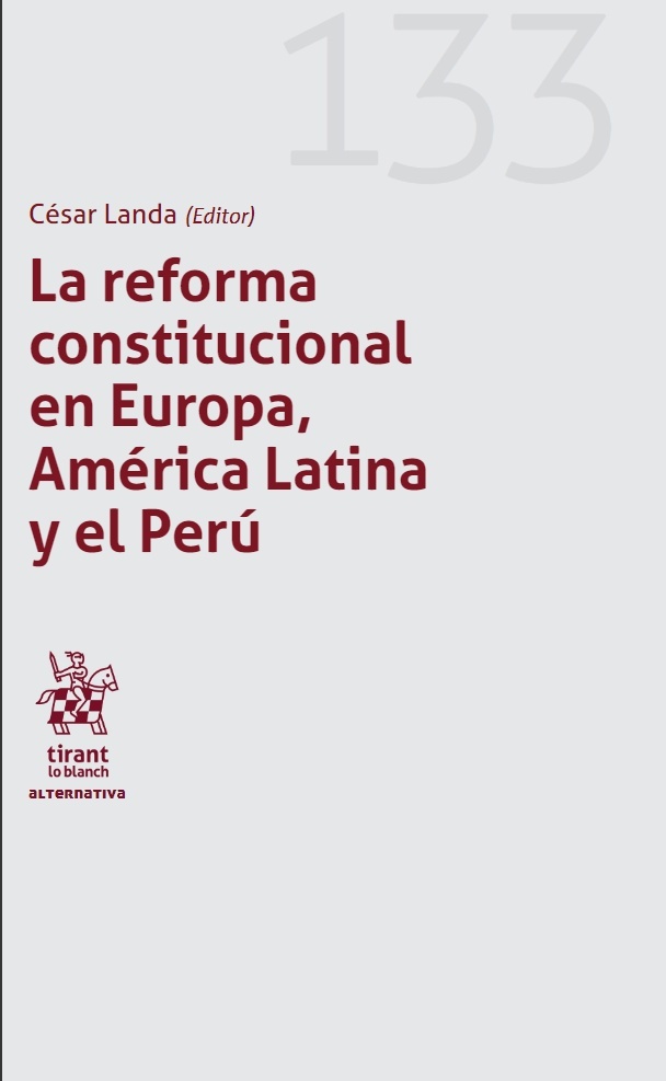 La reforma constitucional en Europa, América Latina y el Perú