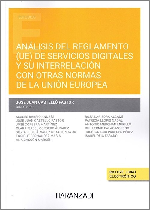 Análisis del Reglamento (Ue) de Servicios Digitales y su Interrelación con Otras Normas de la Unión Europea(Dúo)