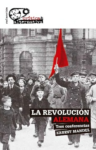 La Revolución Alemana "1918-1923"